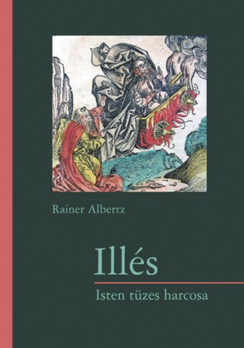 Illés - Isten tüzes harcosa