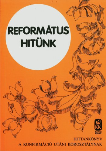 Református hitünk