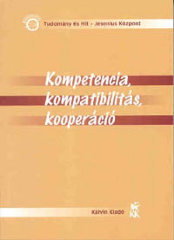 Kompetencia, kompatibilitás, kooperáció