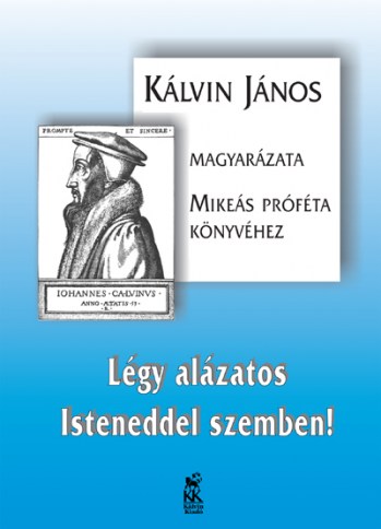 Légy alázatos Isteneddel szemben!