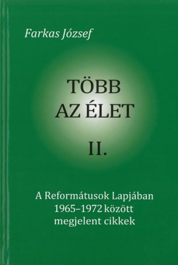 Több az élet II. kötet (DTRE Pápa)